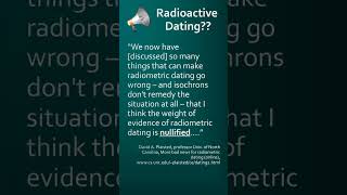 Professor says Radioactive Dating is NULLIFIED More Bad News for Radiometric Dating [upl. by Dannie708]