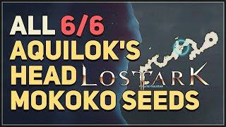 Lost Ark All Aquiloks Head Mokoko Seed Locations [upl. by Houghton]