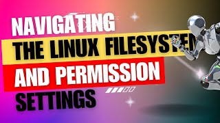 254 Lab  Navigating the Linux Filesystem and Permission Settings [upl. by Rowena]