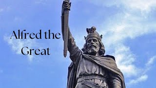 Alfred the Great [upl. by Arturo448]