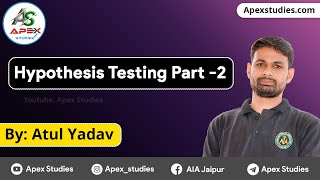 Testing of Hypothesis  Part 2  Statistics  PrePG  Apex Studies [upl. by Anoo]