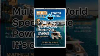 Multihulls World Special Issue Power 21  It’s out [upl. by Truitt]