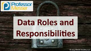 Data Roles and Responsibilities  CompTIA Security SY0701  51 [upl. by Schick]