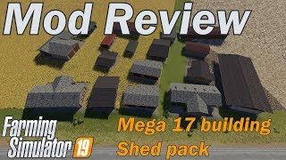 Farming Simulator 19  Mod review  Mega Shed Pack [upl. by Htes]