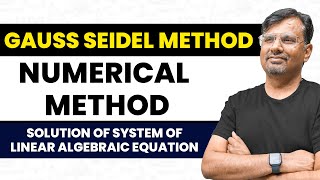 Gauss Seidel Method  Iterative Method  Numerical Methods  Problems [upl. by Layton]