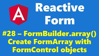 1328  FormBuilderarray  Create FormArray with FormControls  Reactive Form  Angular Series [upl. by Attaymik]