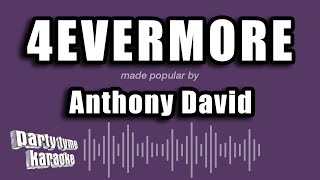 Anthony David  4evermore Karaoke Version [upl. by Aseena651]