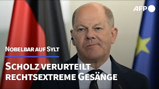 Scholz nennt rechtsextremistische Gesänge in Nobelbar auf Sylt quotekligquot  AFP [upl. by Mabelle]