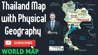 Thailand Map with Physical Features Physical Geography of Thailand Thailand Map 2024 [upl. by Herates886]