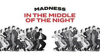 Madness  In The Middle Of The Night Official Audio [upl. by Trinette]