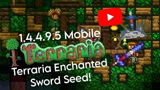 Terraria Mobile 14495 Enchanted Sword Seed [upl. by Ynnub]