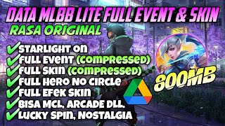 DATA MLBB LITE FULL EVENT DAN SKIN CUMA 800MB RASA ORI TERBARU [upl. by Aduhey]