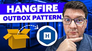 Implementing the Transactional Outbox pattern with Hangfire [upl. by Annasiul]