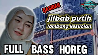 DJ JILBAB PUTIH  LAMBANG KESUCIAN  FULL BASS HOREG Jilbab Jilbab Putih Bagaikan Cahaya [upl. by Reiche]