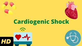 Cardiogenic Shock Causes Symptoms and Treatment [upl. by Crysta783]