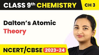 Class 9 Chemistry Chapter 3  Dalton’s Atomic Theory  Atoms and Molecules [upl. by Grose]