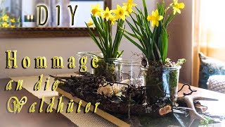 ▶DIY Homedeco  Natürlich rustikales Gesteck selber machen 🌲 Hommage an die Waldhüter🌲 [upl. by Aurelie]