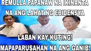 REMULLA PAPANAW NA IKINANTA NA ANG LAHAT NG EBIDENSYA LABAN KAY KUTING MAPAPARUSAHAN NA ANG GANIB [upl. by Asilef]