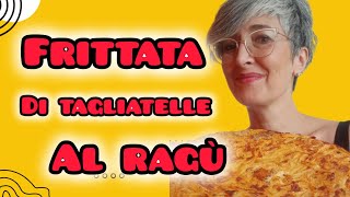 Frittata di tagliatelle al ragù [upl. by Aronaele]