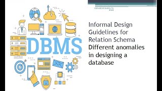 Normalization DBMSGuidelinesAnomaliesLecure 1Module 4 [upl. by Barta]