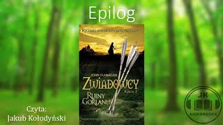 Audiobook Zwiadowcy 1 Ruiny Gorlanu  EPILOG [upl. by Seidule]