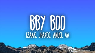 iZaak Jhayco Anuel AA  BBY BOO Remix [upl. by Toma]