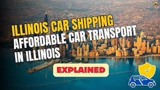 Illinois Car Shipping Company  Affordable Car Transport in IL  Ship a Car tofrom Illinois [upl. by Flann619]