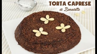 TORTA CAPRESE Ricetta Facile Senza Farina  Flourless Caprese Cake Recipe [upl. by Cheri901]