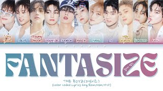 THE BOYZ 더보이즈  Fantasize 줄리의 법칙 Color Coded Lyrics EngRomHan가사 [upl. by Haik]