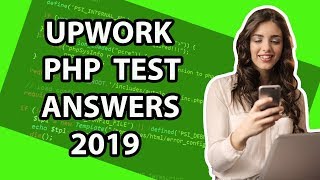 UPWORK PHP TEST ANSWERS 2019 [upl. by Nodnalb]