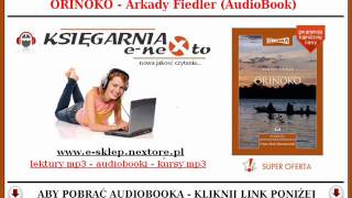 ORINOKO  Arkady Fiedler AudioBook Mp3  czyta Roch Siemanowski Jan Bober  Przygody [upl. by Laraine818]