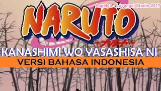 Naruto OP  Kanashimi wo Yasashisa ni Versi Bahasa Indonesia by Angelyn [upl. by Dorn]