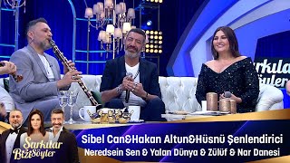 Sibel Can amp Hakan Altun amp Hüsnü Şenlendirici  NEREDESİN SEN amp YALAN DÜNYA amp ZÜLÜFNAR DANESİ [upl. by Mullins916]