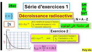 série dexercices corrigés la décroissance radioactive exercice 2 تتمت التصحيح👀 [upl. by Wanids]