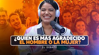 Quién es más mal agradecido el hombre o la mujer  El Debate [upl. by Steffi]