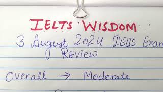 IELTS Exam Review  3rd August 2024 [upl. by Akieluz525]