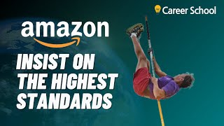 07 Insist on Highest Standards Amazon HR Interview Questions amp Answers Amazon Leadership Principles [upl. by Hinman]