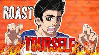 ROAST YOURSELF CHALLENGE  MyAnielo [upl. by Giovanna]