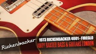 1973 Rickenbacker 4001 Fireglo  Andy Baxter Bass amp Guitars [upl. by Ruhl355]