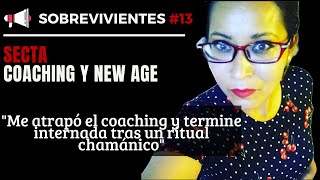 Me atrapó el Coaching y termine internada tras un ritual new age  Sobrevivientes Sectas 13 [upl. by Ordisi119]