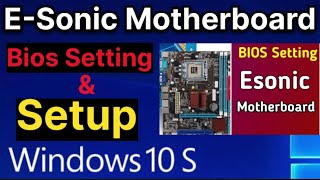 Esonic motherboard bios setting and windows setup in nepali tutorial  windows setup in computer [upl. by Fonsie]