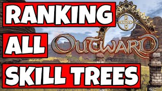 ALL Skill Trees RANKED From Worst To Best In Outward Definitive Edition [upl. by Joeann]