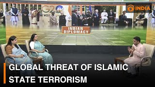 Indian Diplomacy Global threat of Islamic State terrorism  DD India [upl. by Disario]