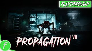 Propagation VR FULL WALKTHROUGH Gameplay HD PC  NO COMMENTARY [upl. by Umont]