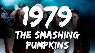 The Smashing Pumpkins  1979 Lyrics [upl. by Ynnatirb]