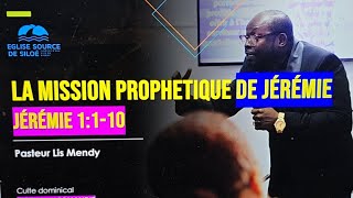 LA MISSION PROPHÉTIQUE DE JÉRÉMIE Jérémie 1110 Pasteur Lis Mendy GisorsNormandie [upl. by Leasia]