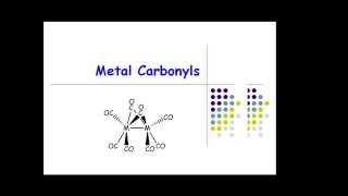 Metal Carbonyls pt1 [upl. by Ybroc]