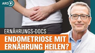 Endometriose mit der richtigen Ernährung heilen  Die ErnährungsDocs  NDR [upl. by Marylin]