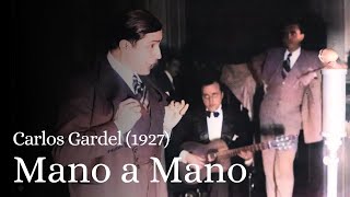 Mano a Mano Carlos Gardel 1927 [upl. by Lareine]