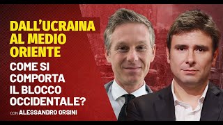 Con Alessandro Orsini  DallUcraina al Medio Oriente come si comporta il blocco occidentale [upl. by Eugen514]